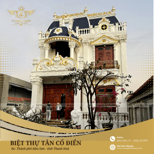 Biệt thự tân cổ điển Sầm Sơn Thanh Hóa - Sang trọng, đẳng cấp